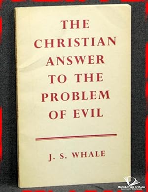 Immagine del venditore per The Christian Answer To The Problem Of Evil venduto da BookLovers of Bath