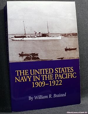 Imagen del vendedor de The United States Navy in the Pacific, 1909-1922 a la venta por BookLovers of Bath