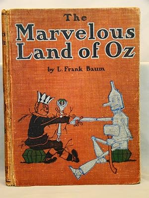 The Marvelous Land of Oz. First Edition 1904 of the second Oz book.