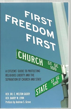 Immagine del venditore per First Freedom First, A Citizens' Guide To Protecting Religious Liberty And The Separation of Church And State - SIGNED COPY venduto da Sabra Books