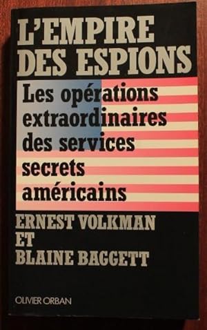 Seller image for L'empire des espions. Les oprations extraordinaires des services secrets amricains. for sale by Bonnaud Claude