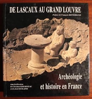 Seller image for De Lascaux au grand Louvre. Archologie et histoire en France. for sale by Bonnaud Claude