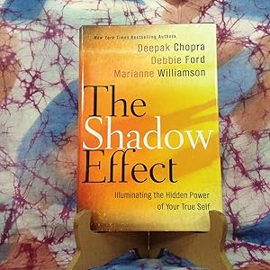 Shadow Effect, The: Illuminating the Hidden Power of Your True Self