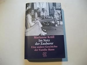 Seller image for Im Netz der Zauberer. Eine andere Geschichte der Familie Mann. for sale by Ottmar Mller