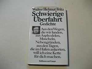 Bild des Verkufers fr Schwierige berfahrt. Gedichte. zum Verkauf von Ottmar Mller