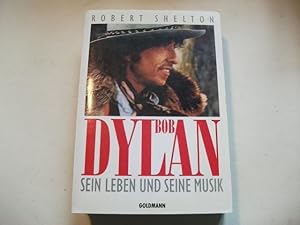 Bild des Verkufers fr Bob Dylan. Sein Leben und seine Musik. zum Verkauf von Ottmar Mller