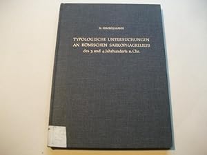 Imagen del vendedor de Typologische Untersuchungen an rmischen Sarkophagreliefs des 3. und 4. Jahrhunderts n. Chr. a la venta por Ottmar Mller