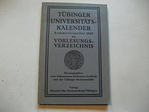 Seller image for Tbinger Universitts-Kalender. Sommersemester 1929 mit Vorlesungsverzeichnis. for sale by Ottmar Mller