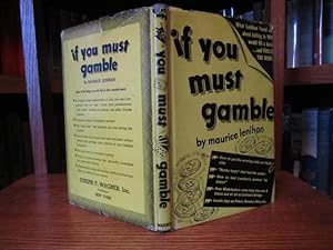 Seller image for If You Must Gamble for sale by Old Scrolls Book Shop