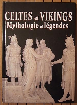 Imagen del vendedor de Celtes et Vikings. Mythologie et lgendes. a la venta por Domifasol