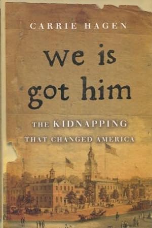 We Is Got Him: The Kidnapping That Changed America