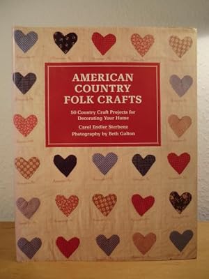 Bild des Verkufers fr American Country Folk Crafts. 50 Country Craft Projects for decorating your Home zum Verkauf von Antiquariat Weber