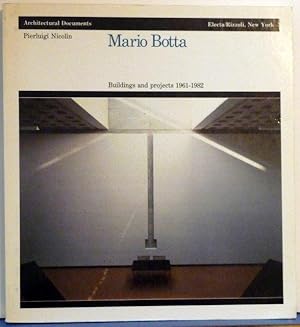 Imagen del vendedor de MARIO BOTTA: BUILDINGS AND PROJECTS 1961 - 1982 a la venta por RON RAMSWICK BOOKS, IOBA