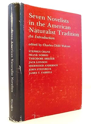 Seven Novelists in the American Naturalist Tradition