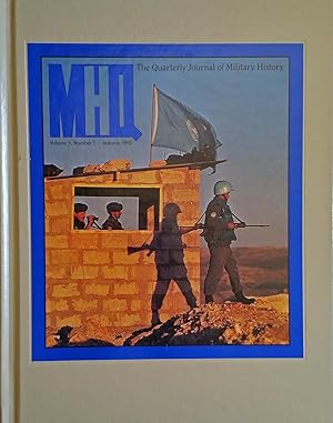 MHQ: The Quarterly Journal of Military History, Volume 5, Numbers 1-4, 1992-93