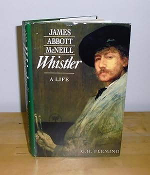 Seller image for James Abbott McNeill Whistler: A Life for sale by M. C. Wilson