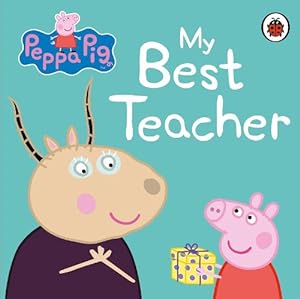 Seller image for Peppa Pig: My Best Teacher (Board Book) for sale by AussieBookSeller