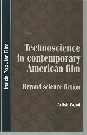 Seller image for Technoscience In Contemporary American Film: Beyond Science Fiction for sale by Bookfeathers, LLC