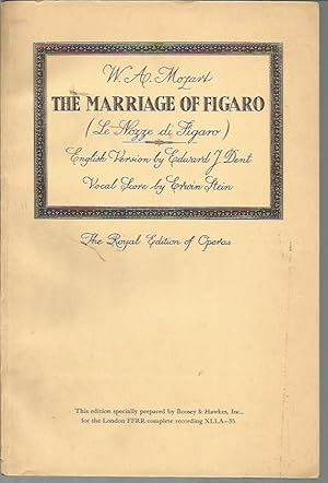 Imagen del vendedor de The Marriage of Figaro (La Nozze di Figaro) (The Royal Edition of Operas, 1947) a la venta por Bookfeathers, LLC