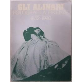 Imagen del vendedor de Gli Alinari fotografi a Firenze 1852-1920 a la venta por Libreria Antiquaria Giulio Cesare di Daniele Corradi