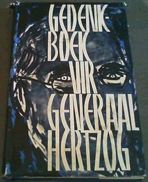 Imagen del vendedor de Gedenkboek Generaal J.B.M. Hertzog a la venta por Chapter 1