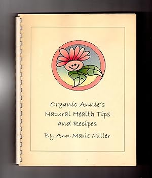 Organic Annie's Natural Health Tips and Recipes