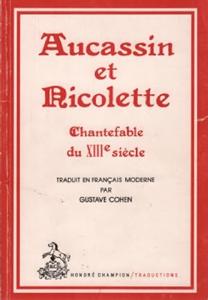Aucassin Et Ricolette Chantefable Du XIII° Siecle
