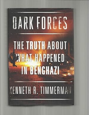 Bild des Verkufers fr DARK FORCES: The Truth About What Happened In Benghazi zum Verkauf von Chris Fessler, Bookseller