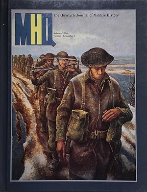 MHQ: The Quarterly Journal of Military History, Volume 13, Numbers 1-4, 2000-01
