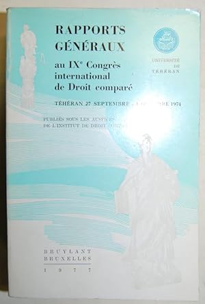 Image du vendeur pour RAPPORTS GENERAUX au IXe Congres international de Droit compar. Thran 27 septembre - 4 octobre 1974 mis en vente par Fbula Libros (Librera Jimnez-Bravo)