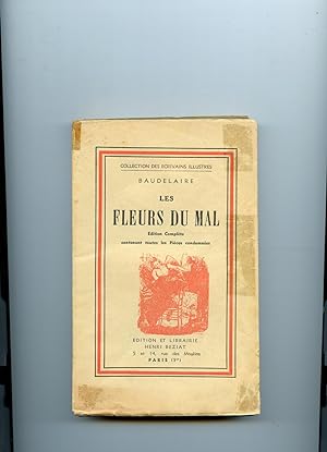 LES FLEURS DU MAL. Edition complète contenant toutes les Pièces condamnées.