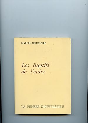 Bild des Verkufers fr LES FUGITIFS DE L'ENFER. zum Verkauf von Librairie CLERC