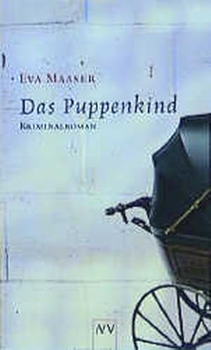 Bild des Verkufers fr Das Puppenkind: Kriminalroman zum Verkauf von ANTIQUARIAT Franke BRUDDENBOOKS