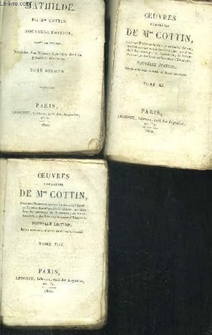 Bild des Verkufers fr OEUVRES COMPLETES DE Mme COTTIN - TOMES 2 + 8 + 11 EN 3 VOLUMES zum Verkauf von Le-Livre