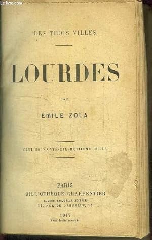 LOURDES / COLLECTION LES TROIS VILLES by ZOLA EMILE: bon Couverture ...