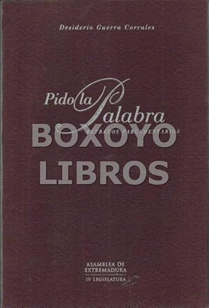 Imagen del vendedor de Pido la palabra. Retratos parlamentarios a la venta por Boxoyo Libros S.L.