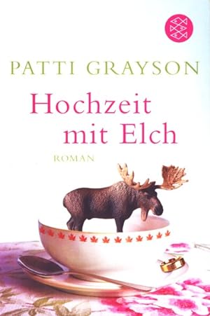 Seller image for Hochzeit mit Elch : Roman. for sale by TF-Versandhandel - Preise inkl. MwSt.