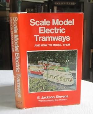 Scale Model Electric Tramways and How to Model Them