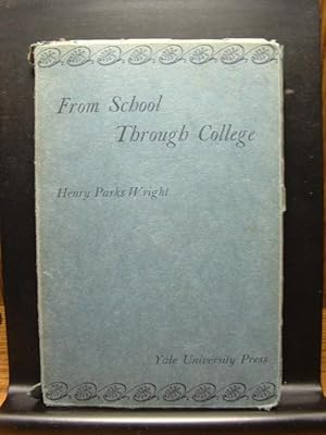 Seller image for FROM SCHOOL THROUGH COLLEGE for sale by The Book Abyss