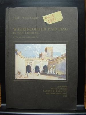 Seller image for WATER-COLOUR PAINTING IN TEN LESSONS for sale by The Book Abyss