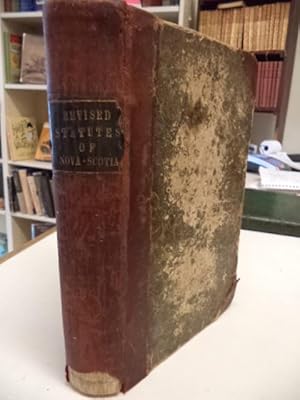 The Revised Statutes of Nova Scotia [1851]