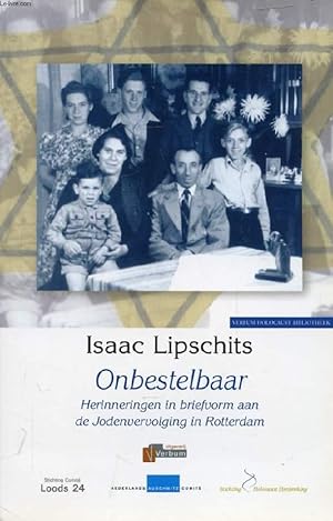Bild des Verkufers fr ONBESTELBAAR, Herinneringen in Briefvorm aan de Jodenvervolging in Rotterdam zum Verkauf von Le-Livre