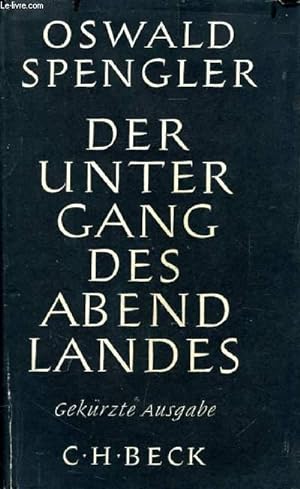 Bild des Verkäufers für DER UNTERGANG DES ABENDLANDES zum Verkauf von Le-Livre
