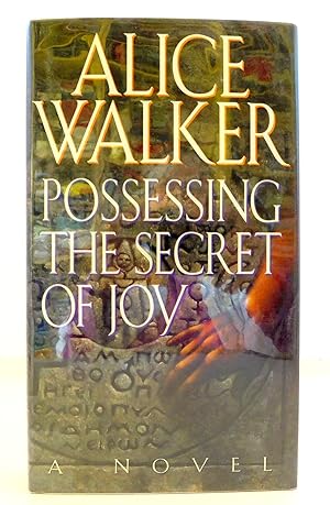 Possessing the Secret of Joy: A Novel