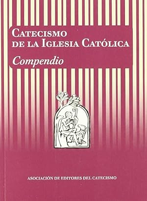 Catecismo de la Iglesia Católica. Compendio