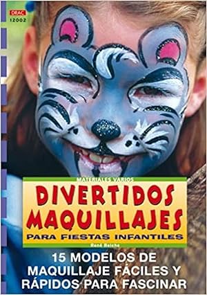 Serie maquillaje nº 2. divertidos maquillajes para fiestas infantiles