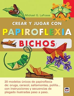 Imagen del vendedor de Crear y jugar con papiroflexia. bichos a la venta por Imosver