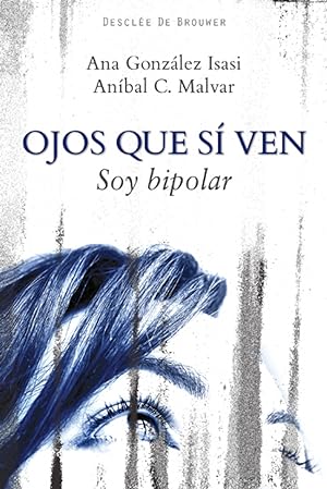 Seller image for Ojos que s ven Soy bipolar for sale by Imosver
