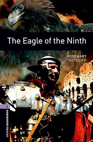 Imagen del vendedor de Oxford Bookworms. Stage 4: The Eagle of The Ninth Edition 08 a la venta por Imosver