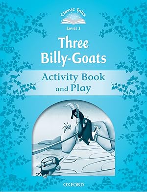 Classic Tales Level 1. Three Billy-Goats: Activity Book and